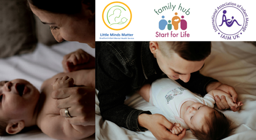 Photos of a female engaging with a baby, and a male engaging with a bay, aswell as logos for Little Minds Matter, Familt Hubs Start for Life and Infant Massage