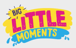 Image showing slogan Big Little Moments